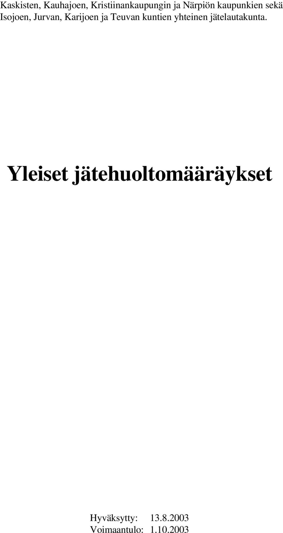 kuntien yhteinen jätelautakunta.