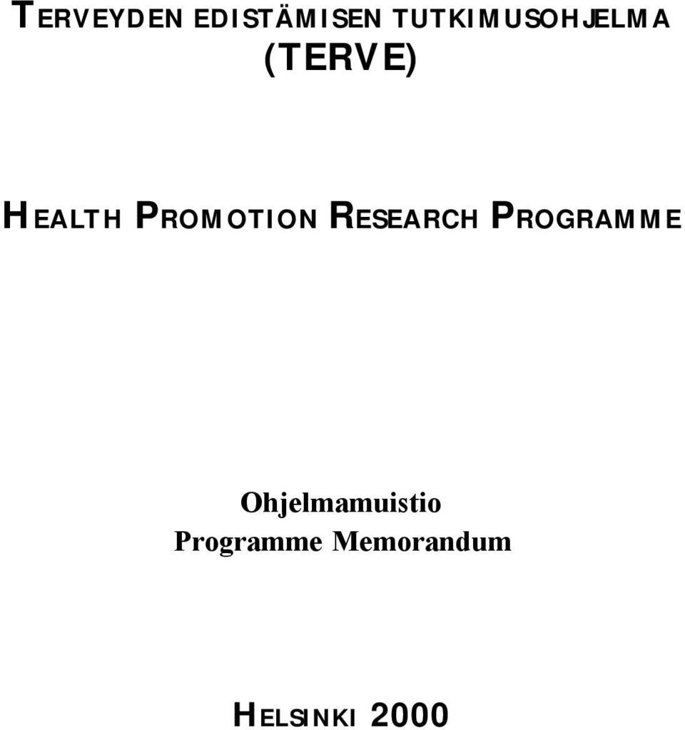 PROMOTION RESEARCH PROGRAMME