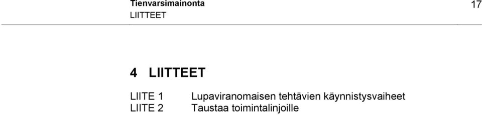 Lupaviranomaisen tehtävien