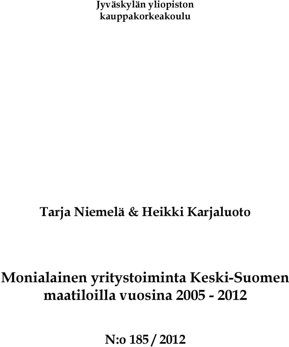Monialainen yritystoiminta Keski-Suomen