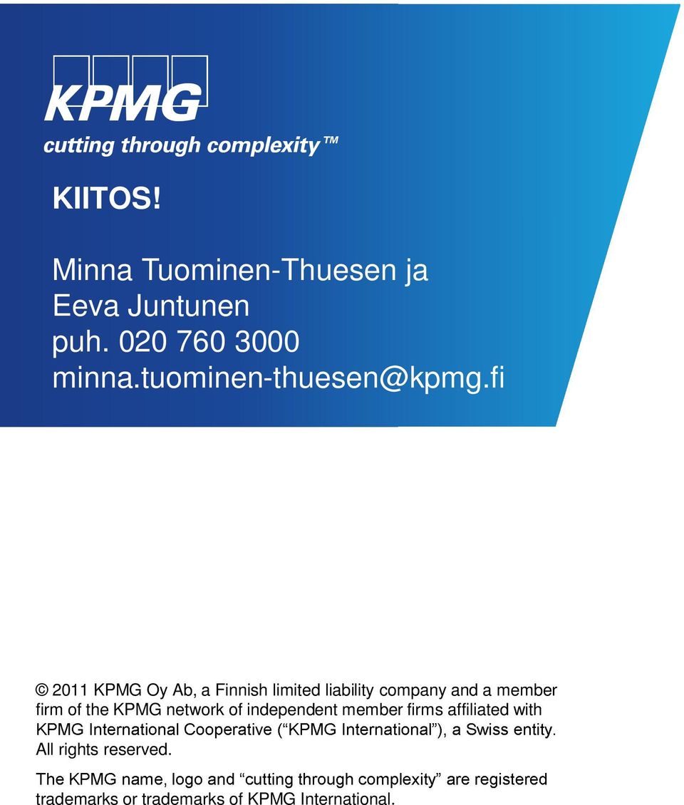 minnatuominen-thuesen@kpmgfi 2011 KPMG Oy Ab, a Finnish limited liability