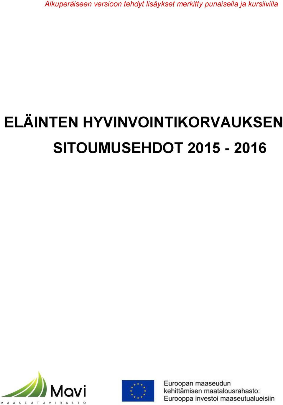 kursiivilla ELÄINTEN
