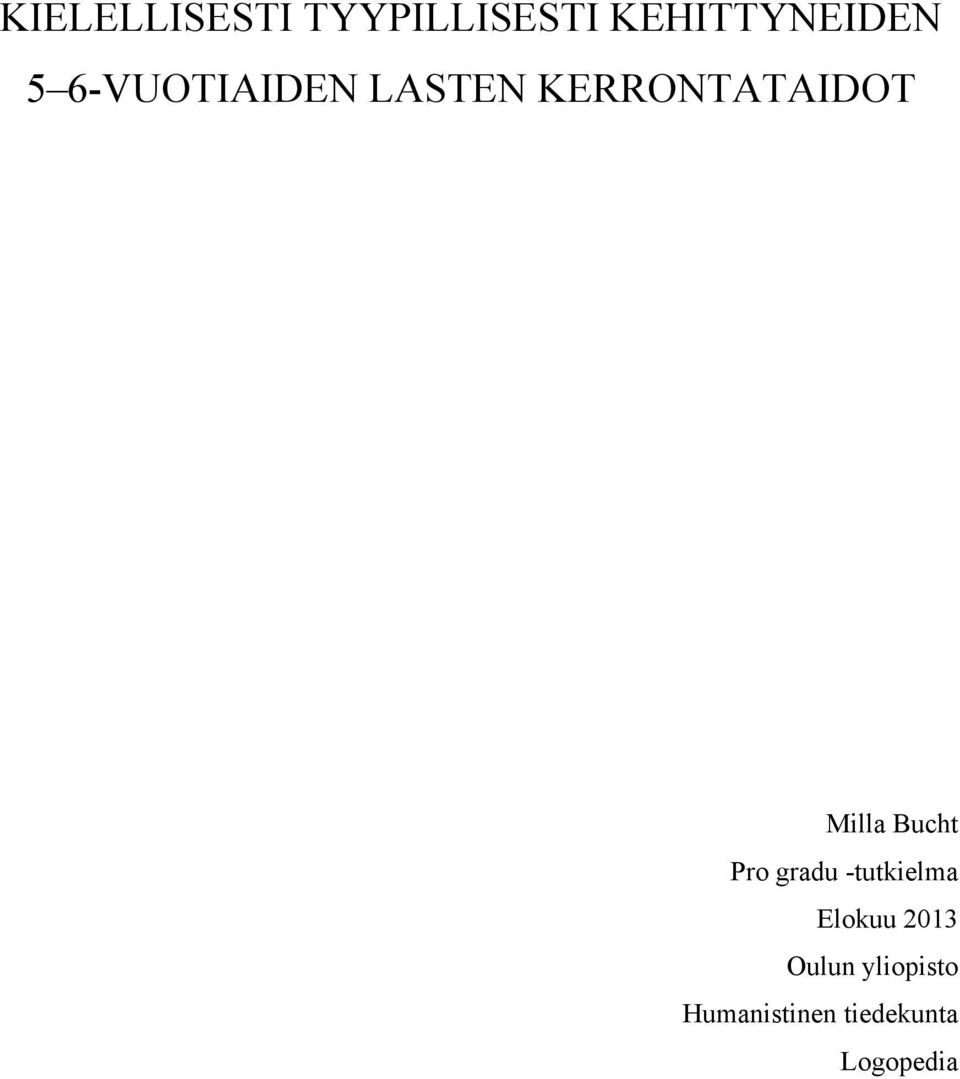 Bucht Pro gradu -tutkielma Elokuu 2013