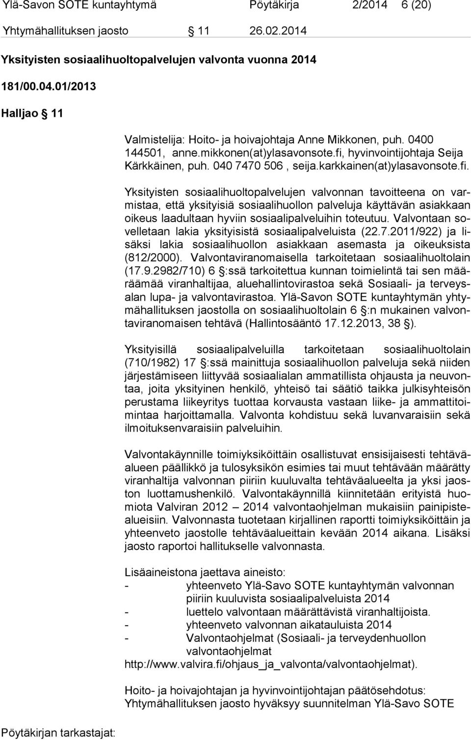 karkkainen(at)ylasavonsote.fi.