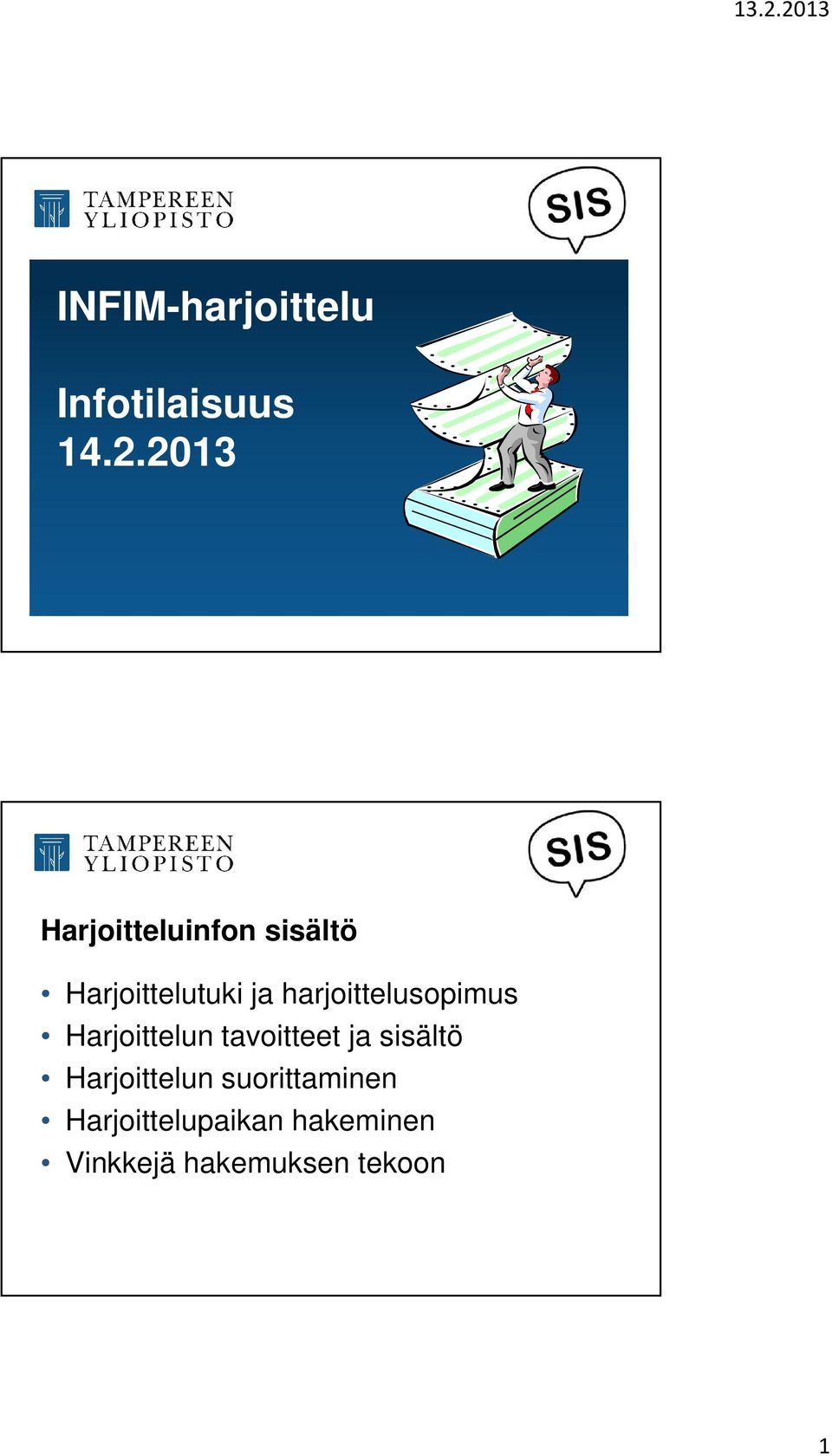 harjoittelusopimus Harjoittelun tavoitteet ja sisältö