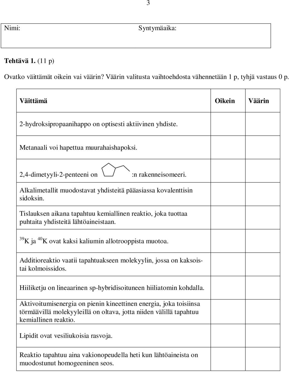 Alkalimetallit muodostavat yhdisteitä pääasiassa kovalenttisin sidoksin. Tislauksen aikana tapahtuu kemiallinen reaktio, joka tuottaa puhtaita yhdisteitä lähtöaineistaan.