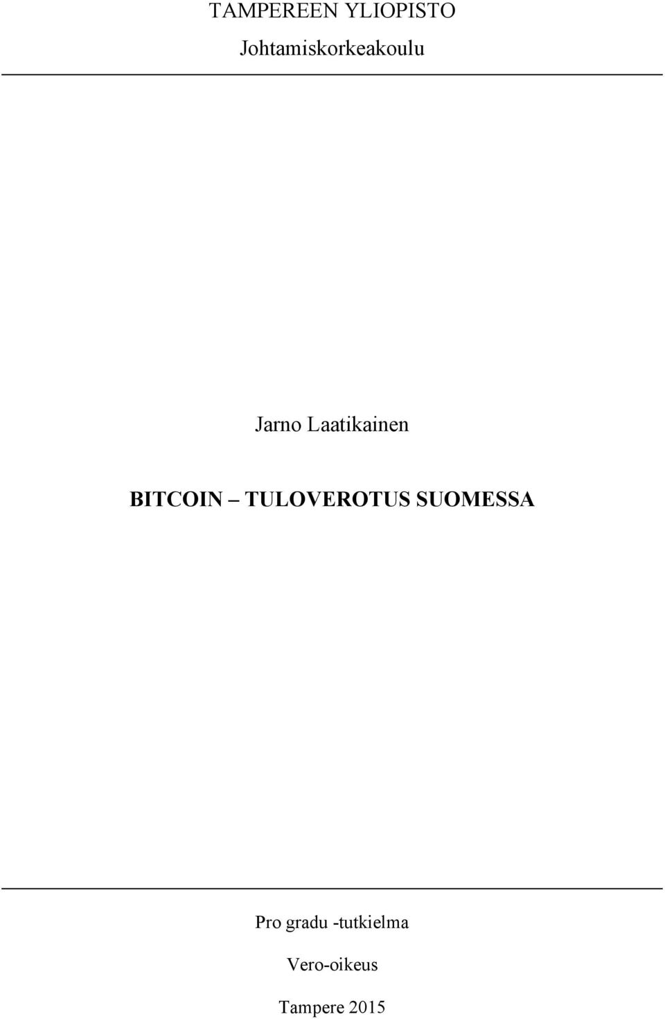 Laatikainen BITCOIN TULOVEROTUS
