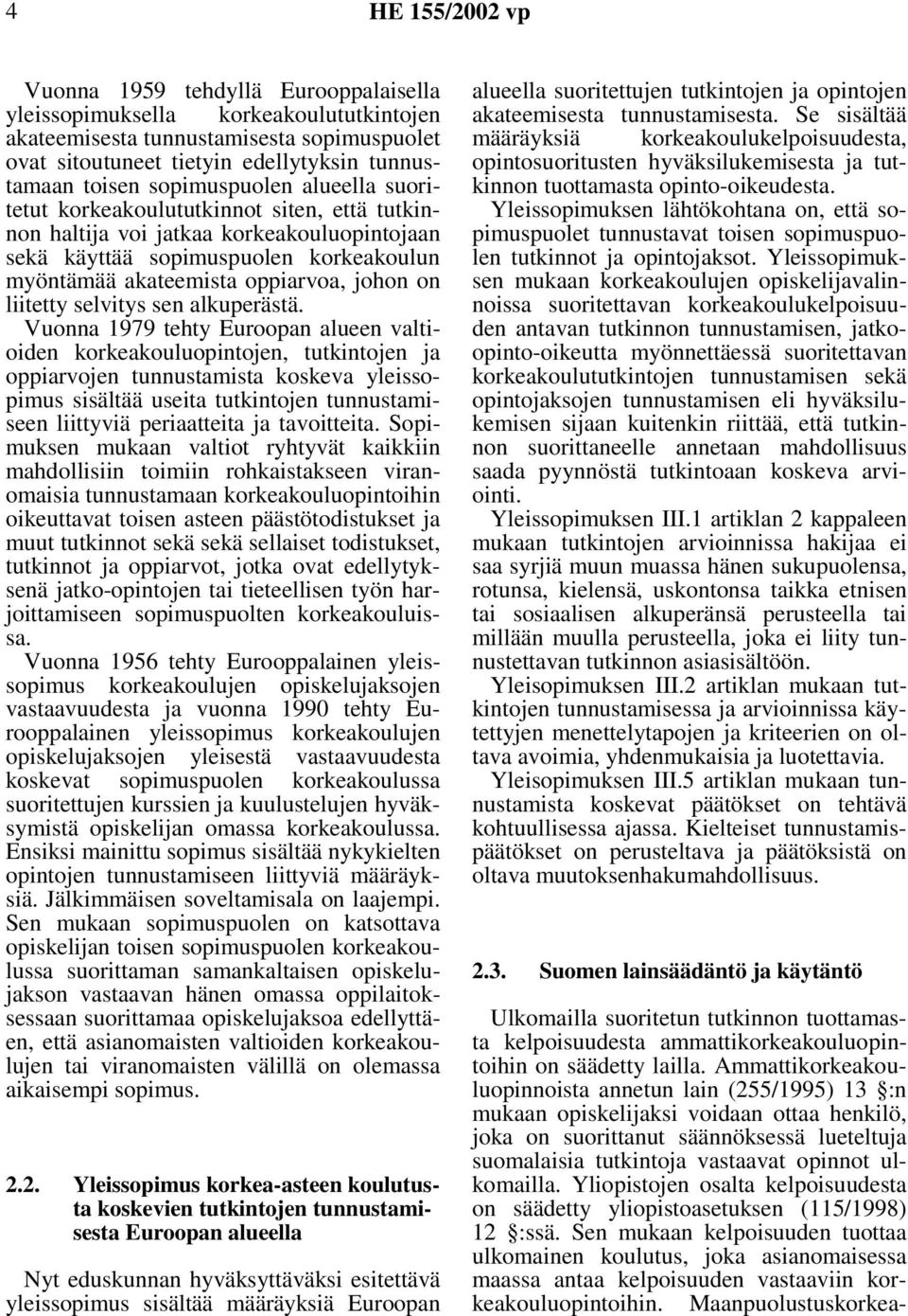 liitetty selvitys sen alkuperästä.