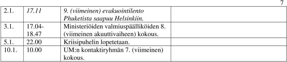 17.04-18.47 Ministeriöiden valmiuspäälliköiden 8.