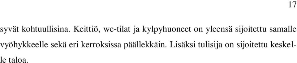 sijoitettu samalle vyöhykkeelle sekä eri