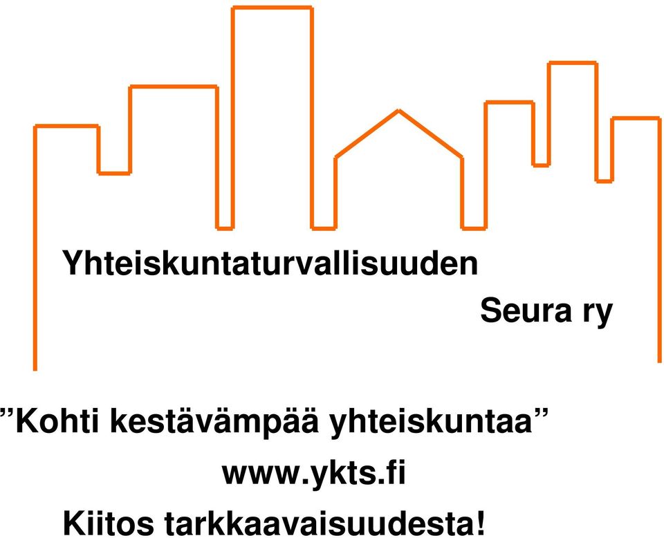 kestävämpää yhteiskuntaa