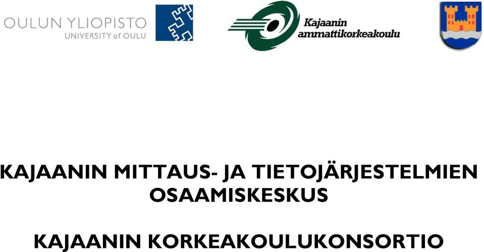 OSAAMISKESKUS KAJAANIN