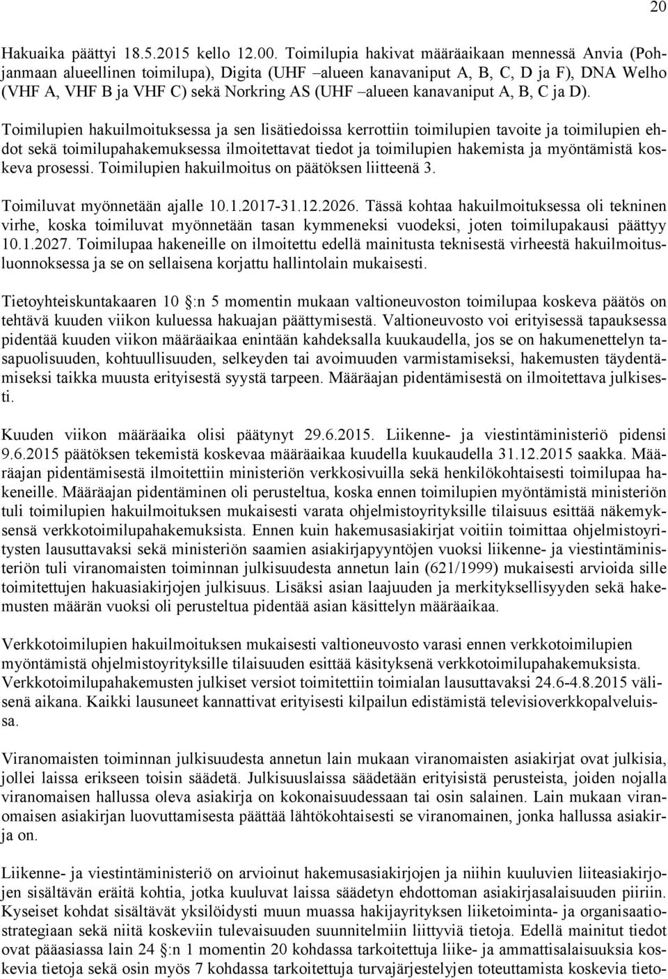 kanavaniput A, B, C ja D).