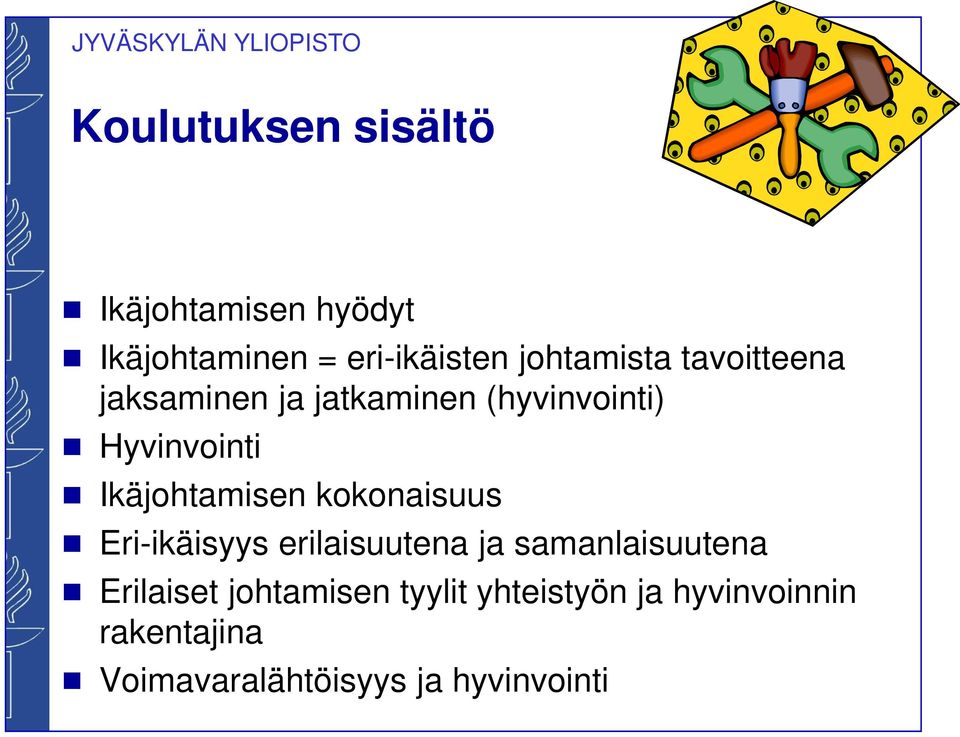 Ikäjohtamisen kokonaisuus Eri-ikäisyys erilaisuutena ja samanlaisuutena