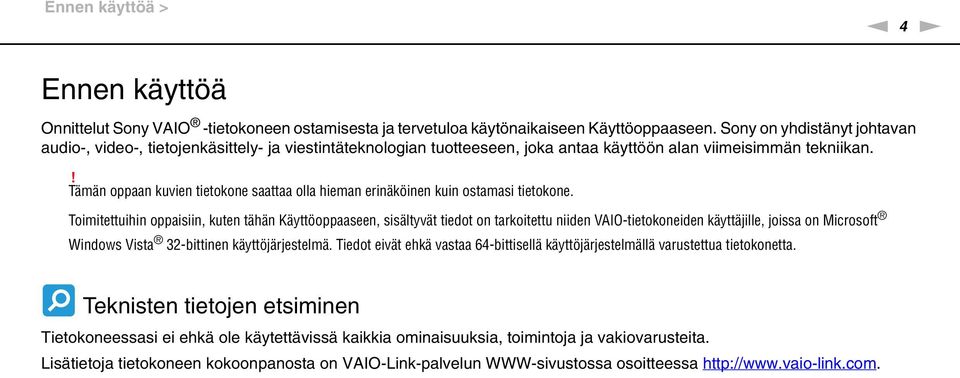 ! Tämän oppaan kuvien tietokone saattaa olla hieman erinäköinen kuin ostamasi tietokone.