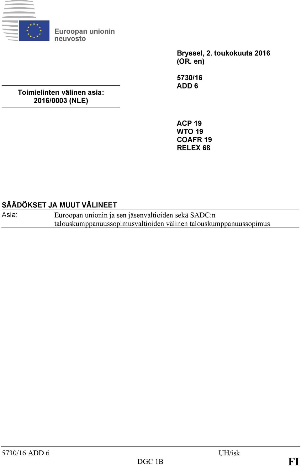 RELEX 68 SÄÄDÖKSET J MUUT VÄLINEET sia: Euroopan unionin ja sen jäsenvaltioiden