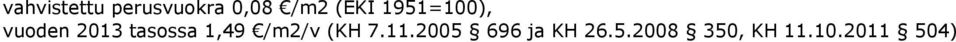 tasossa 1,49 /m2/v (KH 7.11.