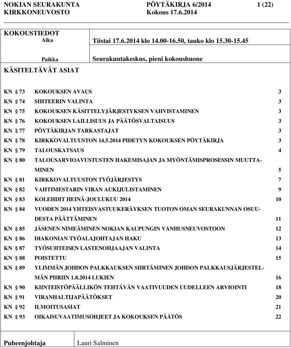 PÖYTÄKIRJAN TARKASTAJAT 3 KN 78 KIRKKOVALTUUSTON 14.5.