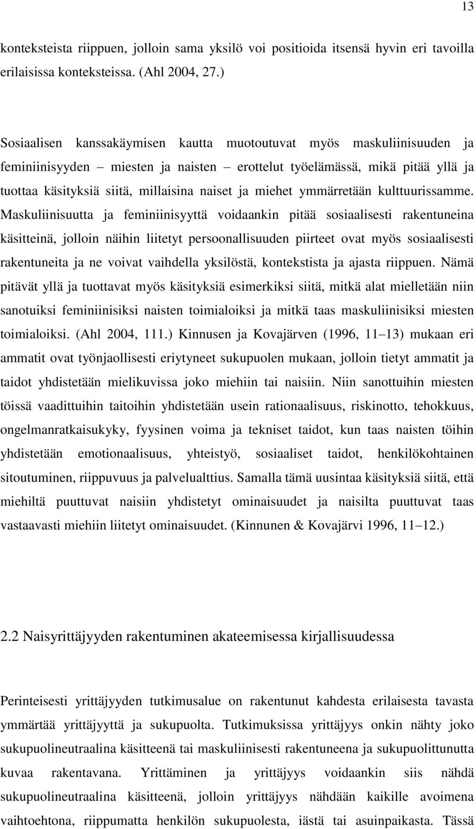 miehet ymmärretään kulttuurissamme.
