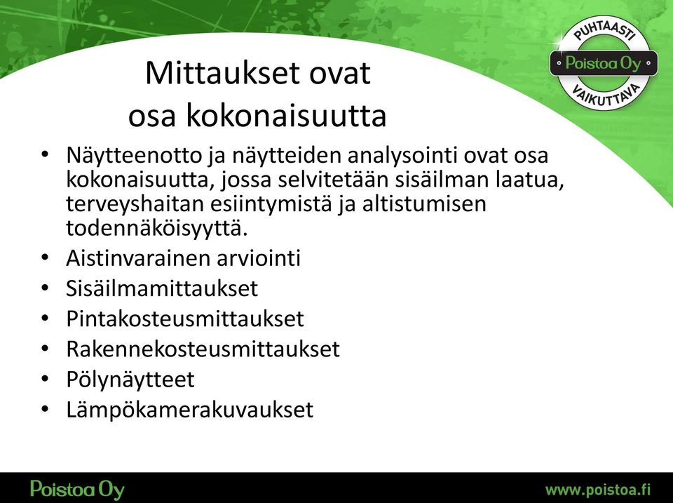 esiintymistä ja altistumisen todennäköisyyttä.