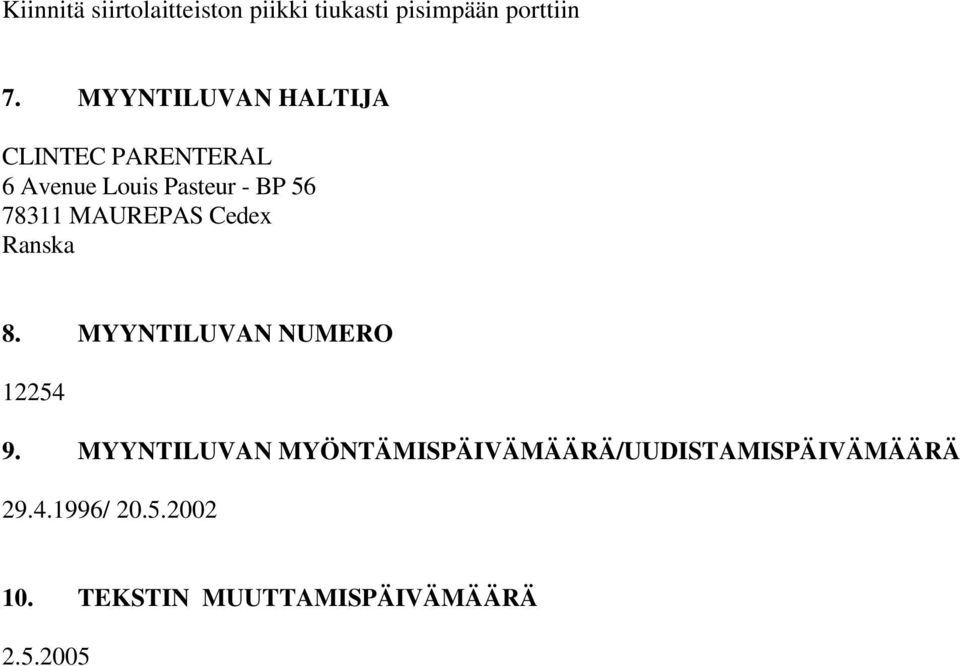 MAUREPAS Cedex Ranska 8. MYYNTILUVAN NUMERO 12254 9.