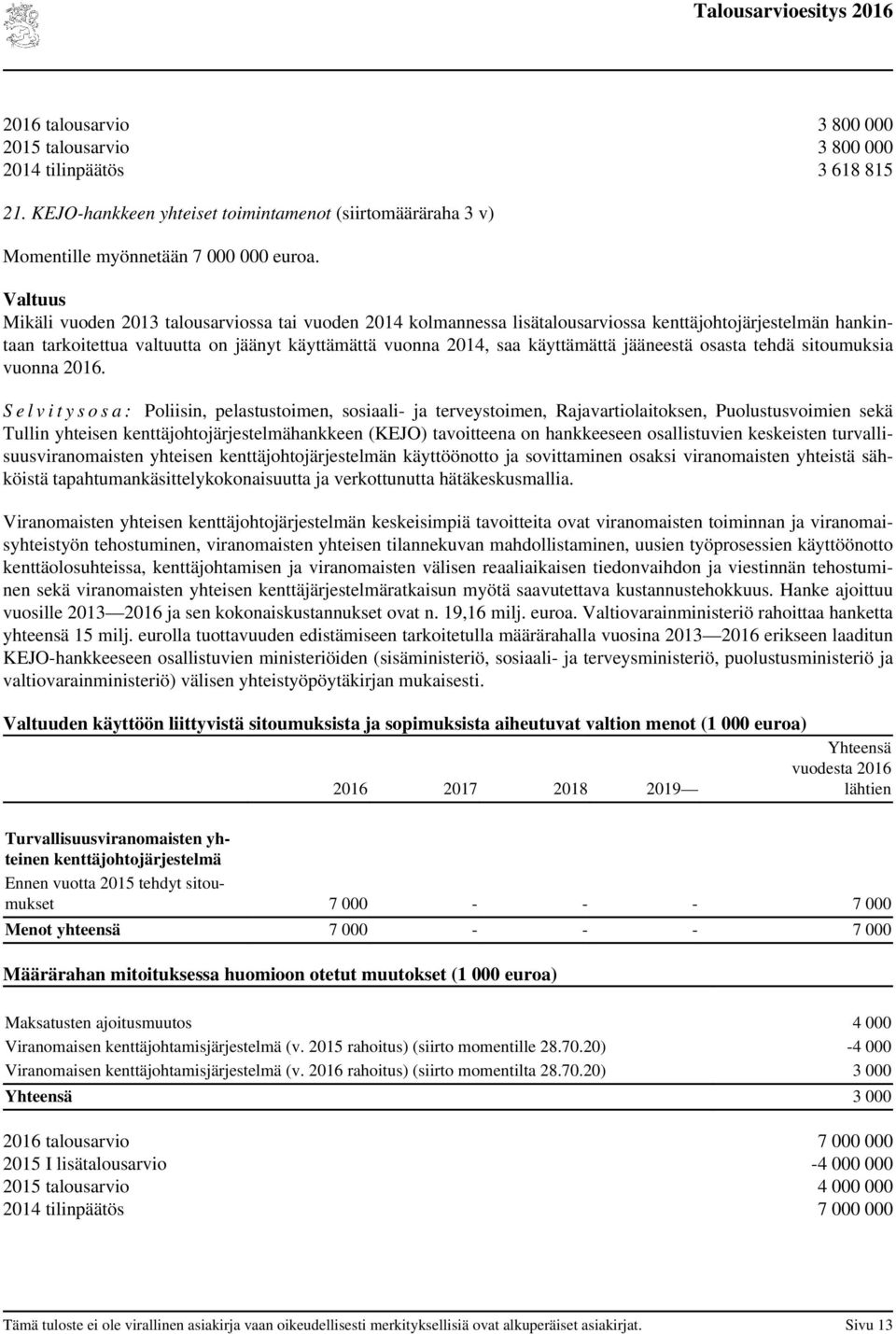tehdä sitoumuksia vuonna.
