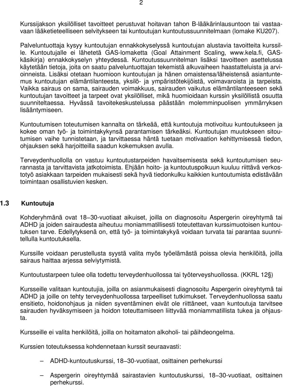 fi, GASkäsikirja) ennakkokyselyn yhteydessä.