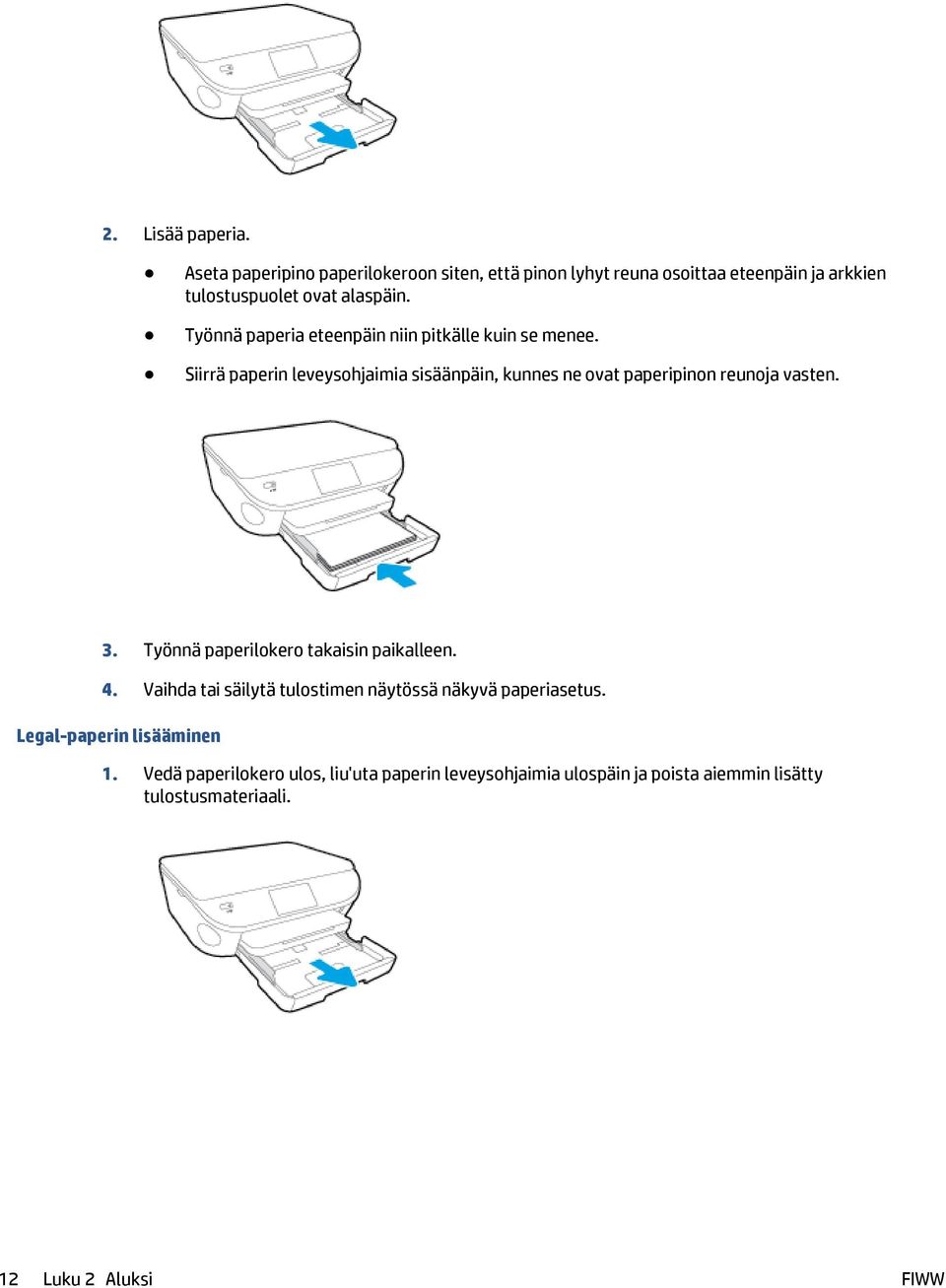 Työnnä paperia eteenpäin niin pitkälle kuin se menee.