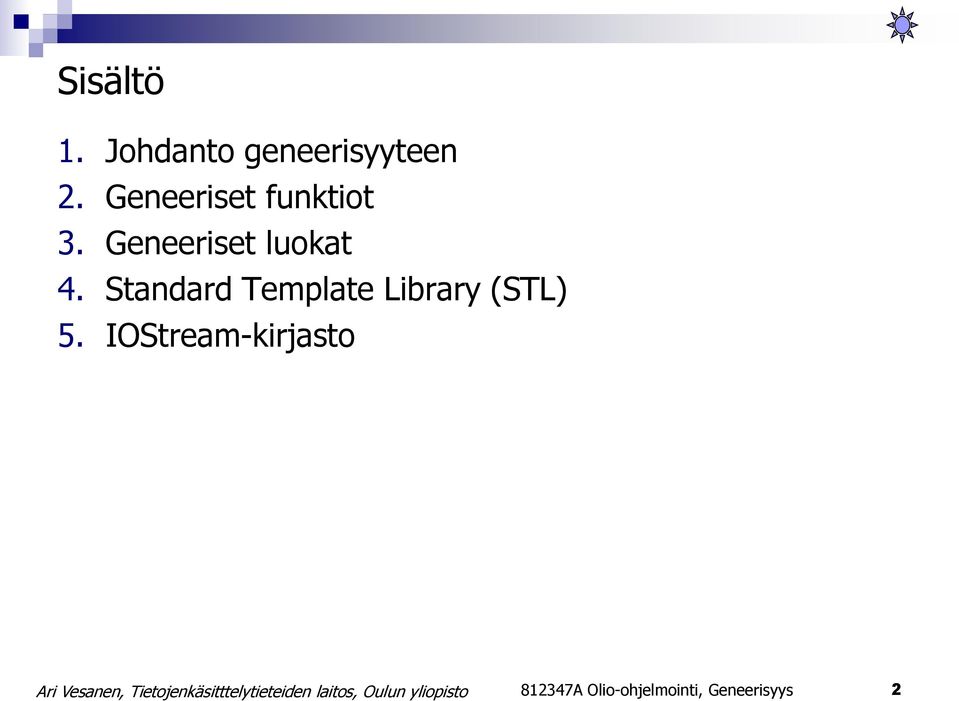 Standard Template Library (STL) 5.