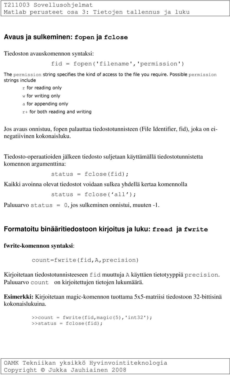 fid), joka on einegatiivinen kokonaisluku.