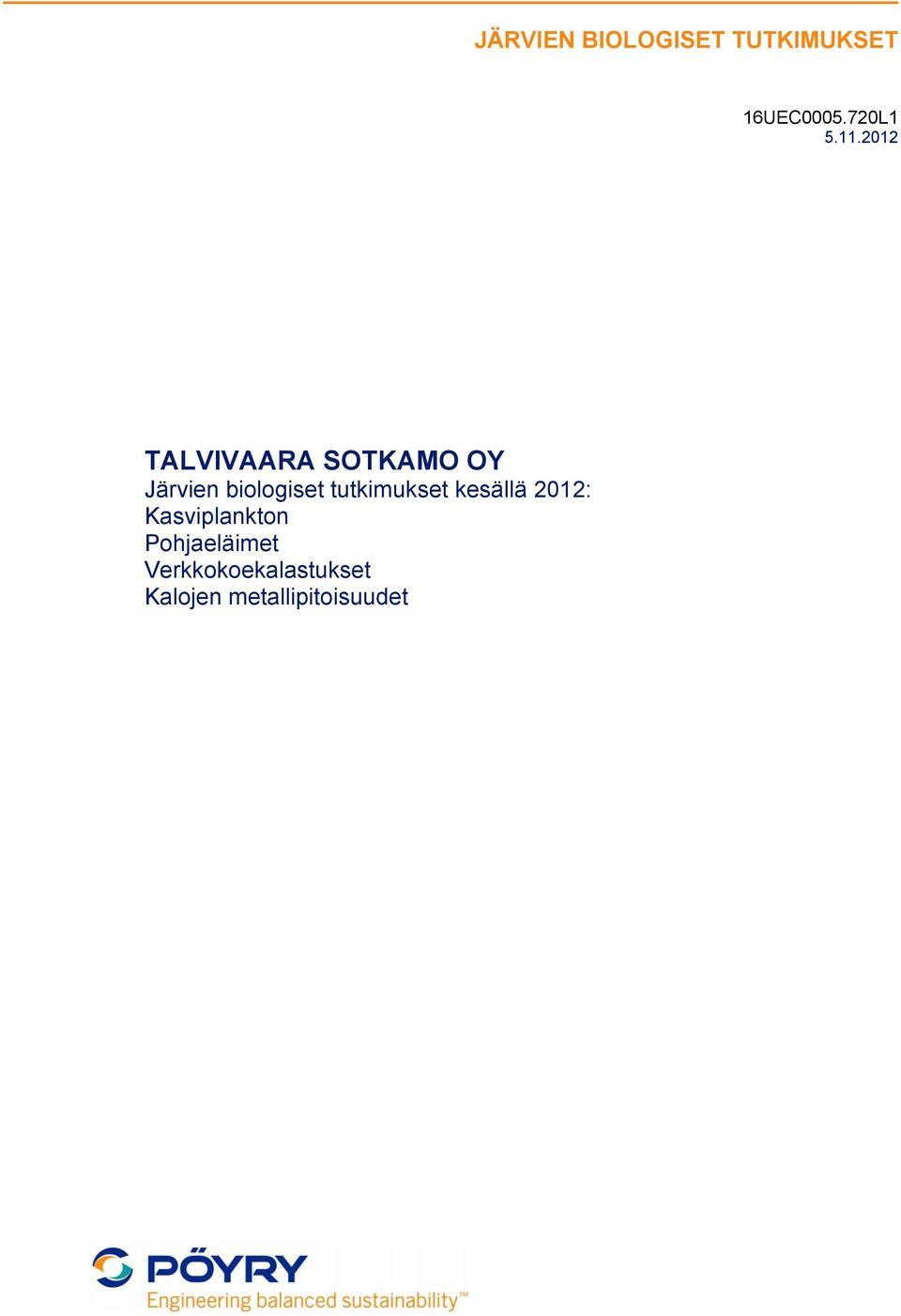 tutkimukset kesällä 2012: Kasviplankton