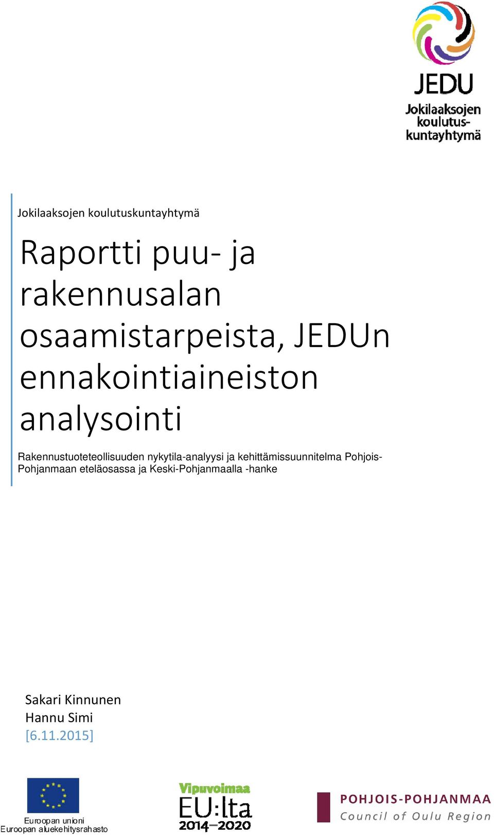 Rakennustuoteteollisuuden nykytila-analyysi ja kehittämissuunnitelma