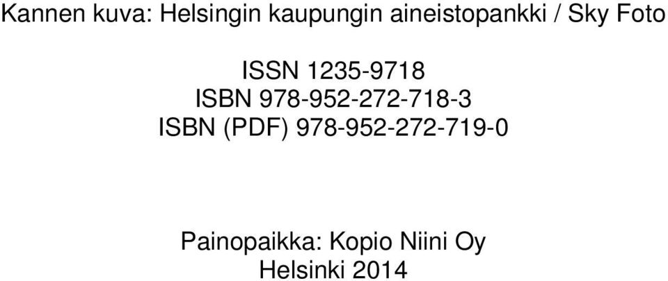 ISBN 978-952-272-718-3 ISBN (PDF)