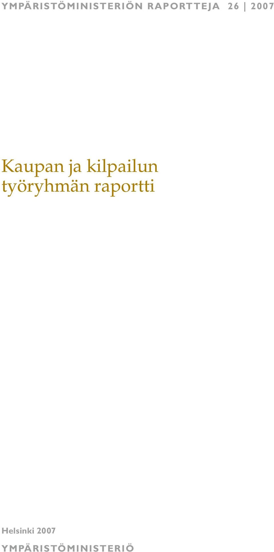 ja kilpailun työryhmän