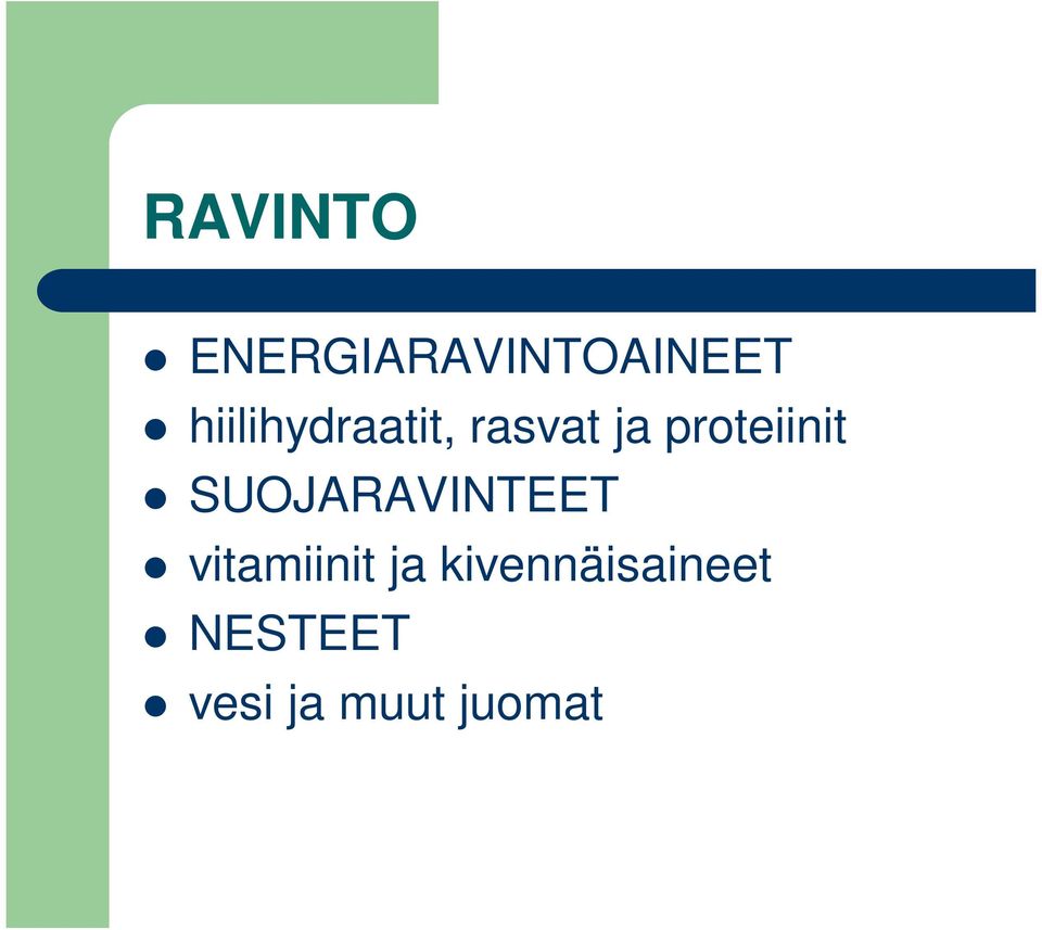 proteiinit SUOJARAVINTEET