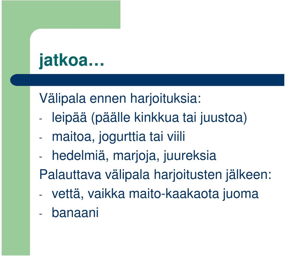 hedelmiä, marjoja, juureksia Palauttava välipala