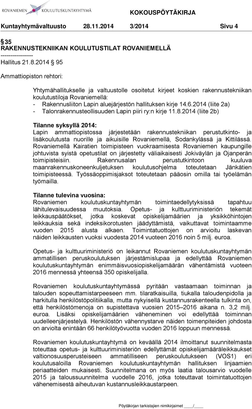 6.2014 (liite 2a) - Talonrakennusteollisuuden Lapin piiri ry:n kirje 11.8.