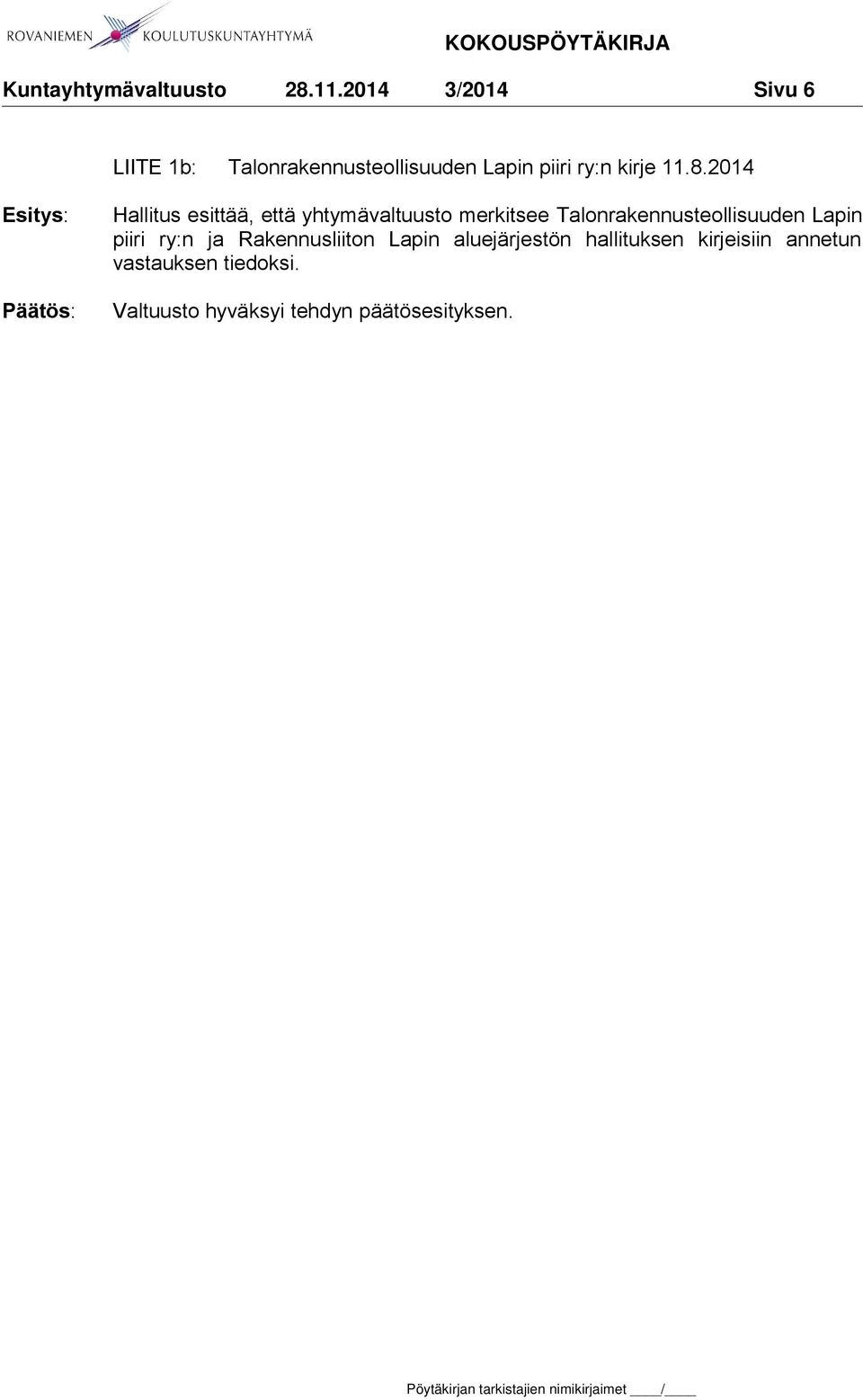 Talonrakennusteollisuuden Lapin piiri ry:n ja Rakennusliiton Lapin