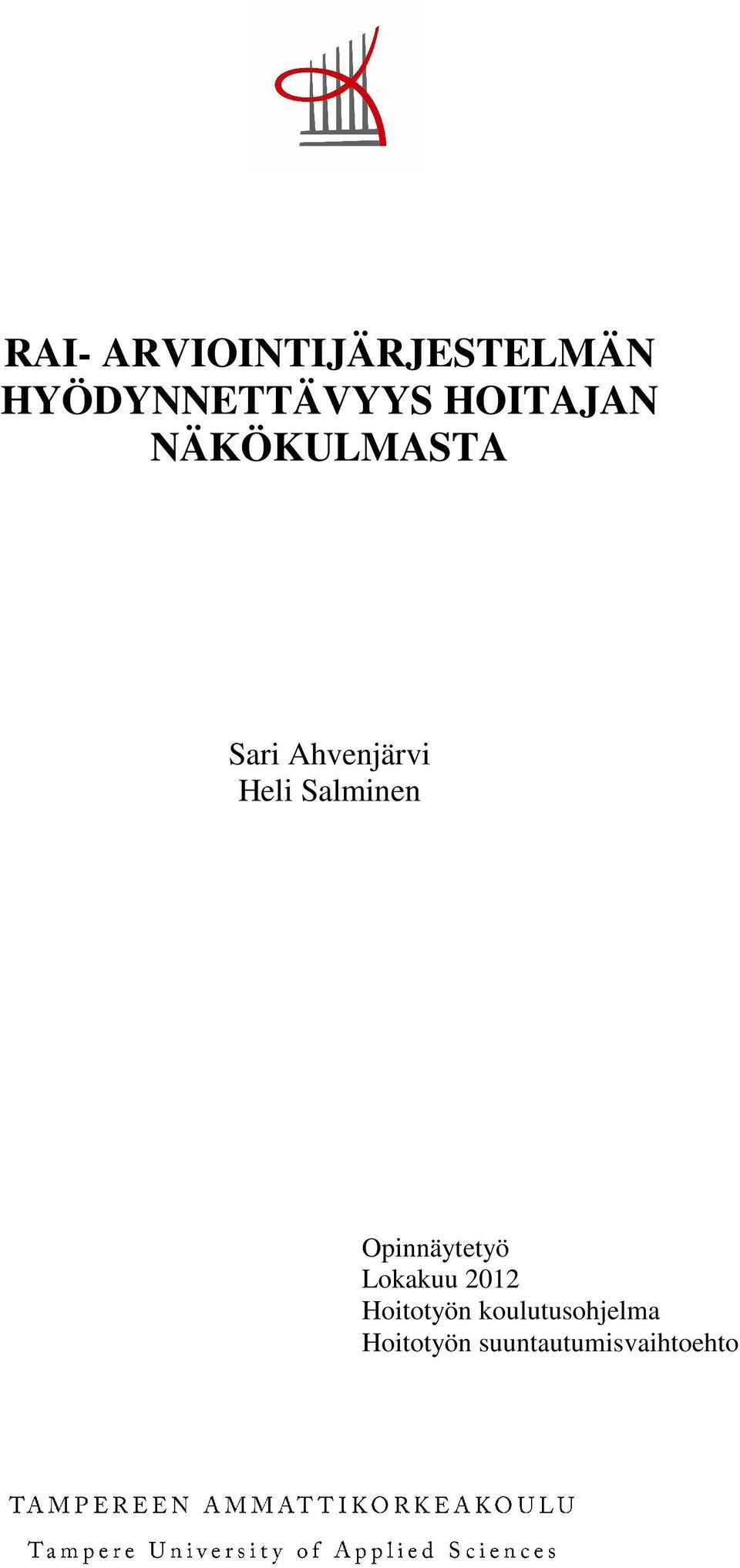 Salminen Opinnäytetyö Lokakuu 2012 Hoitotyön