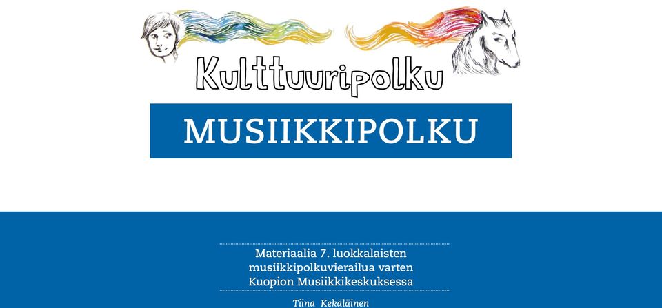 musiikkipolkuvierailua varten