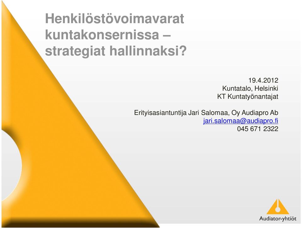 2012 Kuntatalo, Helsinki KT Kuntatyönantajat