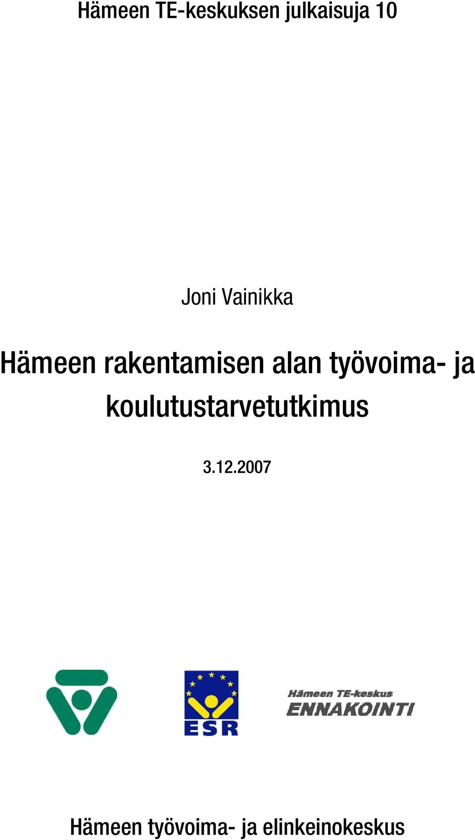 työvoima- ja koulutustarvetutkimus 3.