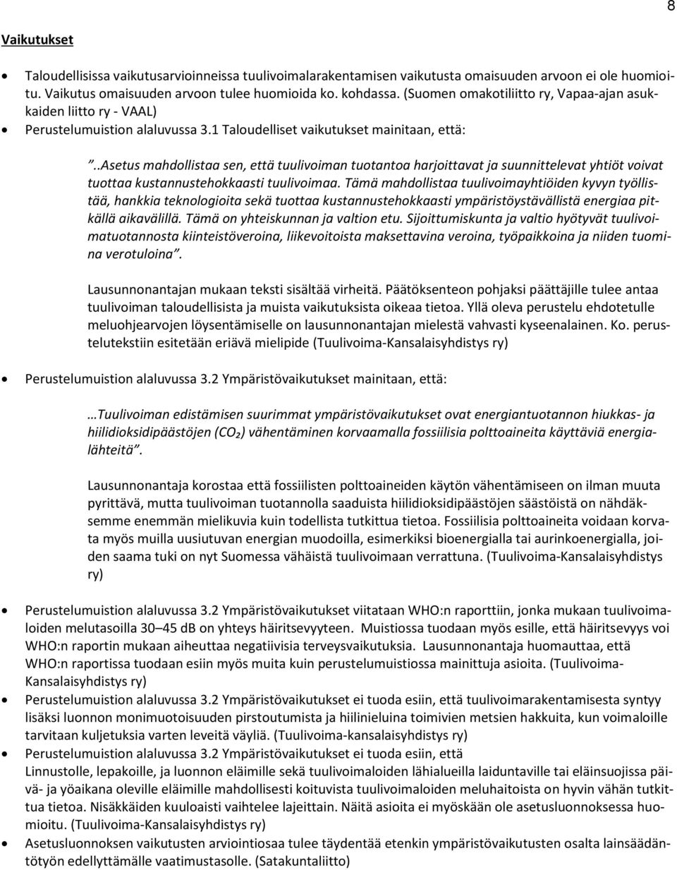 .asetus mahdllistaa sen, että tuuliviman tutanta harjittavat ja suunnittelevat yhtiöt vivat tuttaa kustannustehkkaasti tuulivimaa.