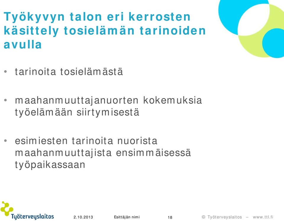 maahanmuuttajanuorten kokemuksia työelämään