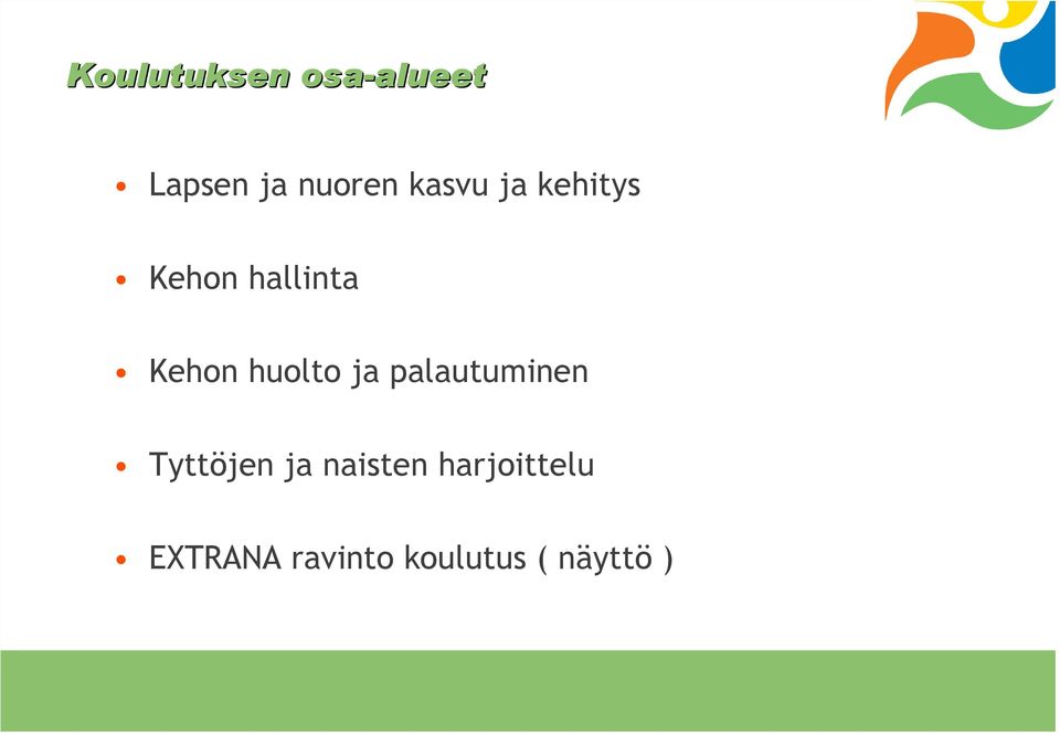 Kehon huolto ja palautuminen Tyttöjen ja