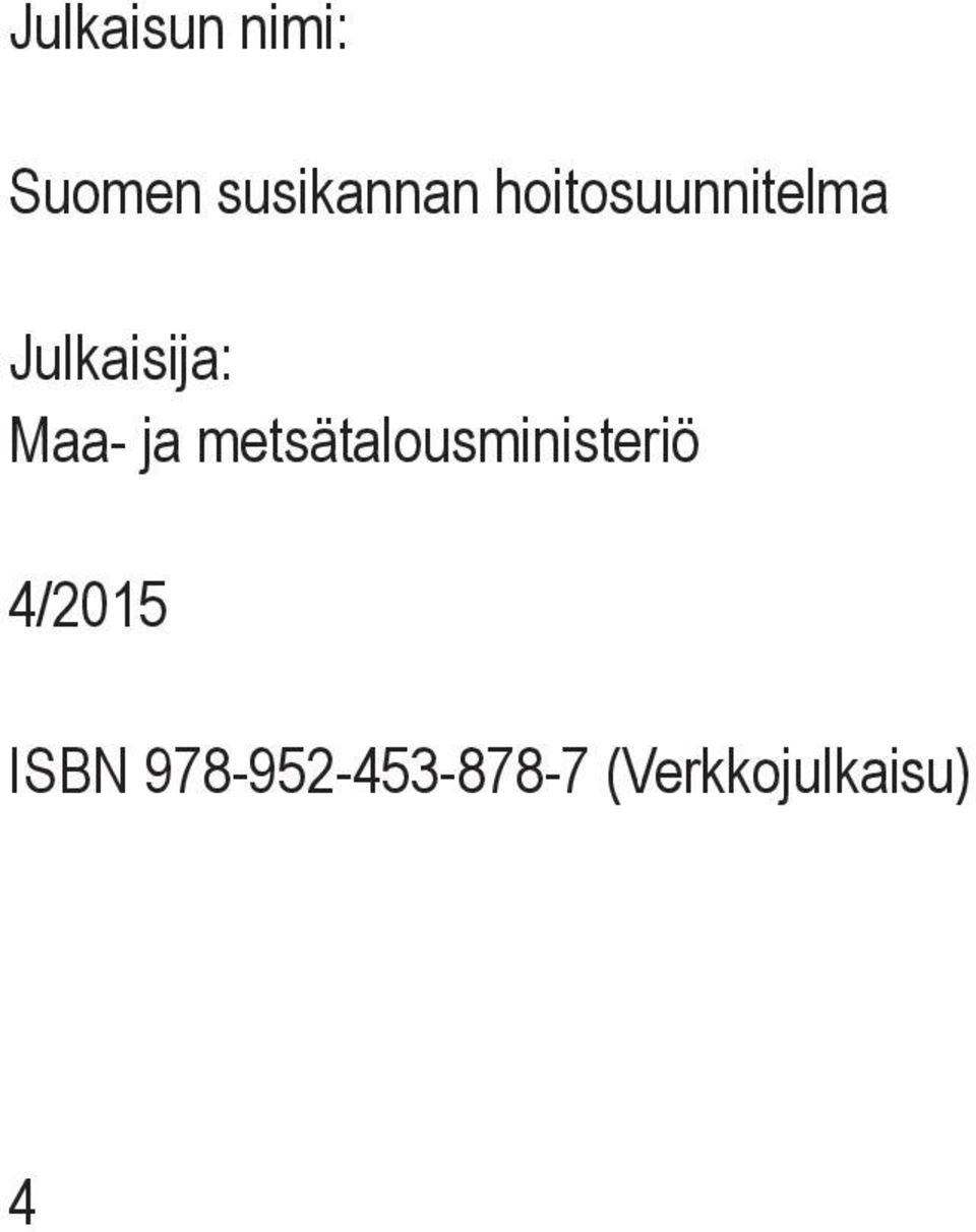 ja metsätalousministeriö 4/2015