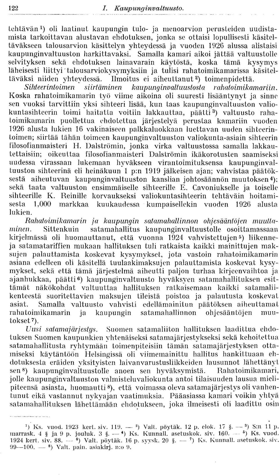yhteydessä ja vuoden 1926 alussa alistaisi kaupunginvaltuuston harkittavaksi.