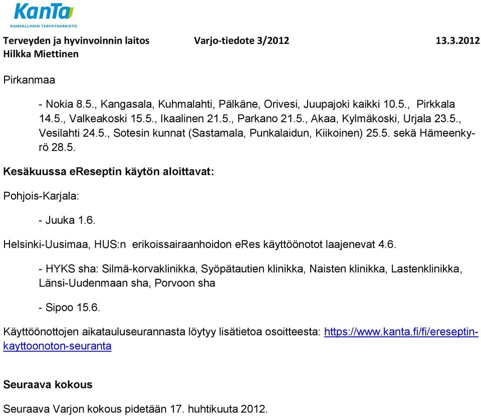 Helsinki-Uusimaa, HUS:n erikoissairaanhoidon eres käyttöönotot laajenevat 4.6.