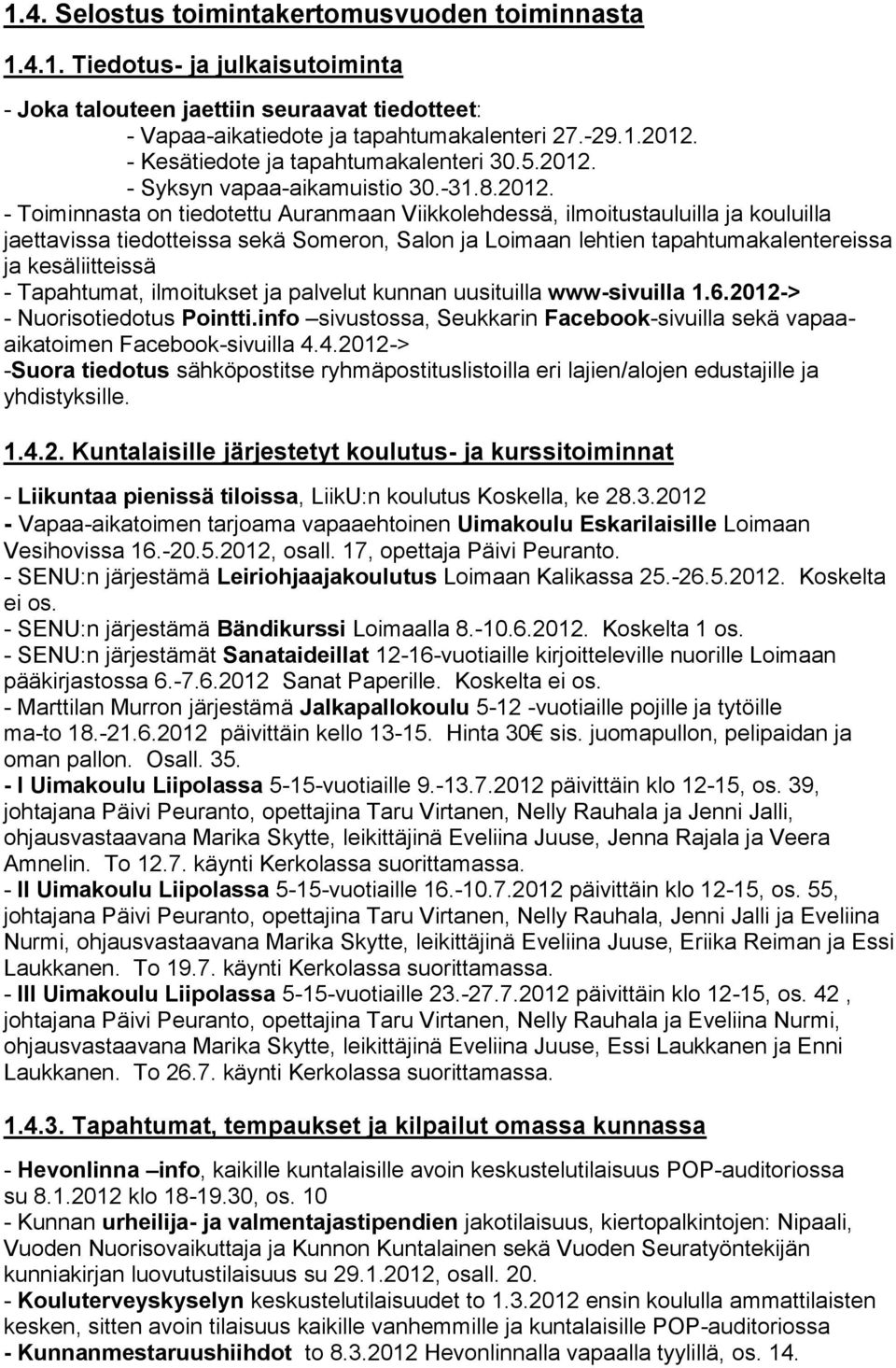 - Syksyn vapaa-aikamuistio 30.-31.8.2012.