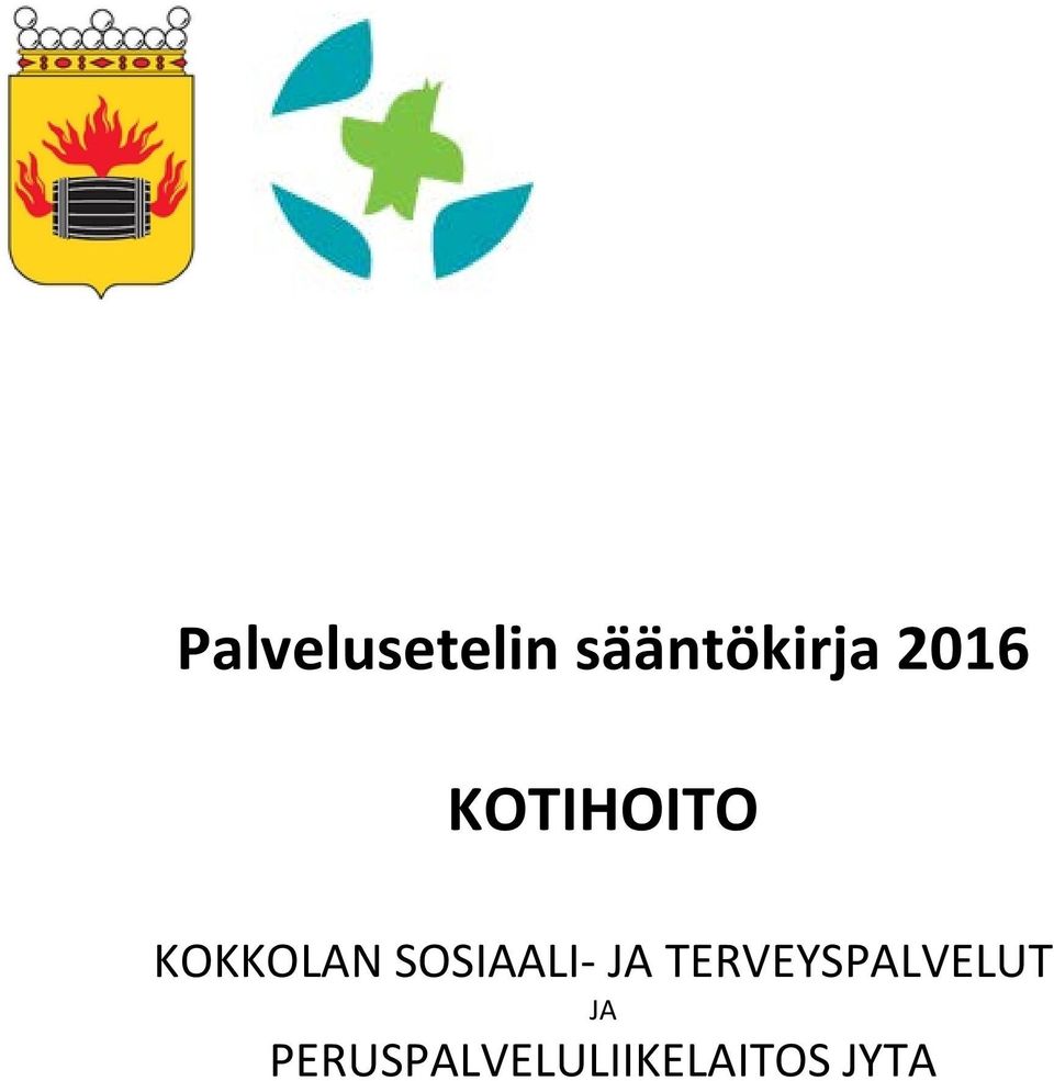 JA TERVEYSPALVELUT